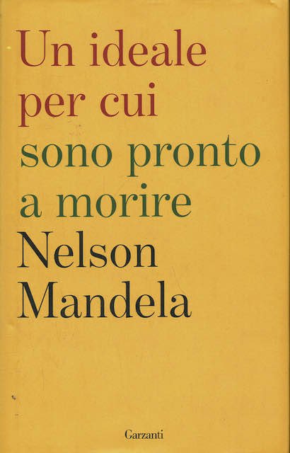 Un ideale per cui sono pronto a morire