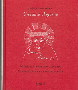 Un santo al giorno.edizione illustrata .