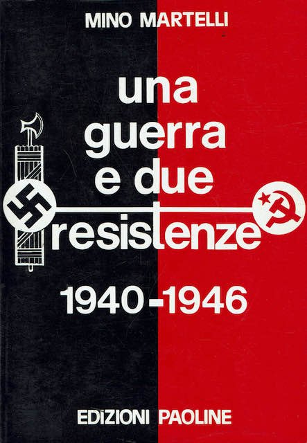 Una guerra e due resistenze