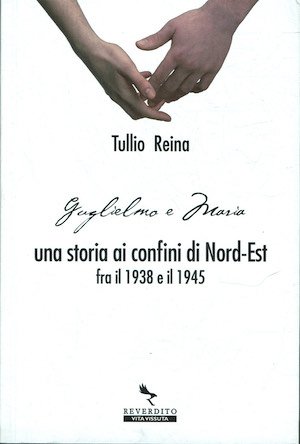 Una storia ai confini di Nord - Est fra il …