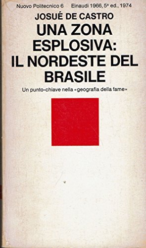 Una zona esplosiva: il Nordeste del Brasile