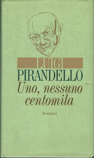 Uno, nessuno e centomila
