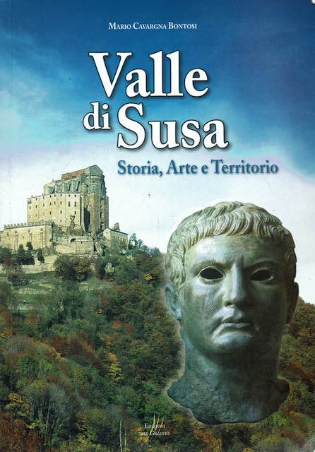 Valle di Susa. Storia, Arte e Territorio | Immagine principale
