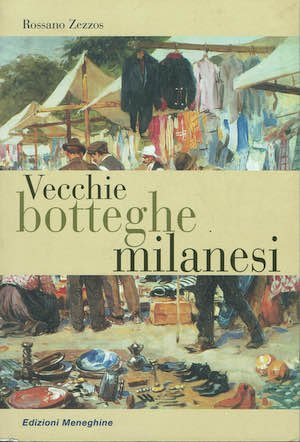 Vecchie botteghe milanesi | Immagine principale