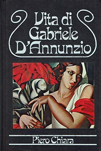 Vita di Gabirele d'Annunzio