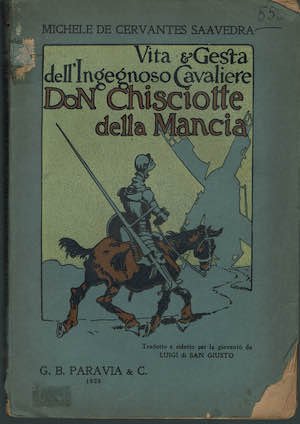 Vita & Gesta dell'Ingegnoso Cavaliere Don Chisciotte della Mancia
