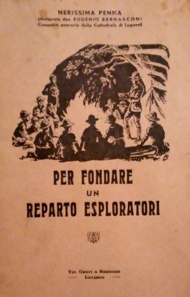 PER FONDARE UN REPARTO ESPLORATORI