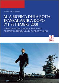 Alla ricerca della rotta transatlantica dopo l'11 settembre 2001