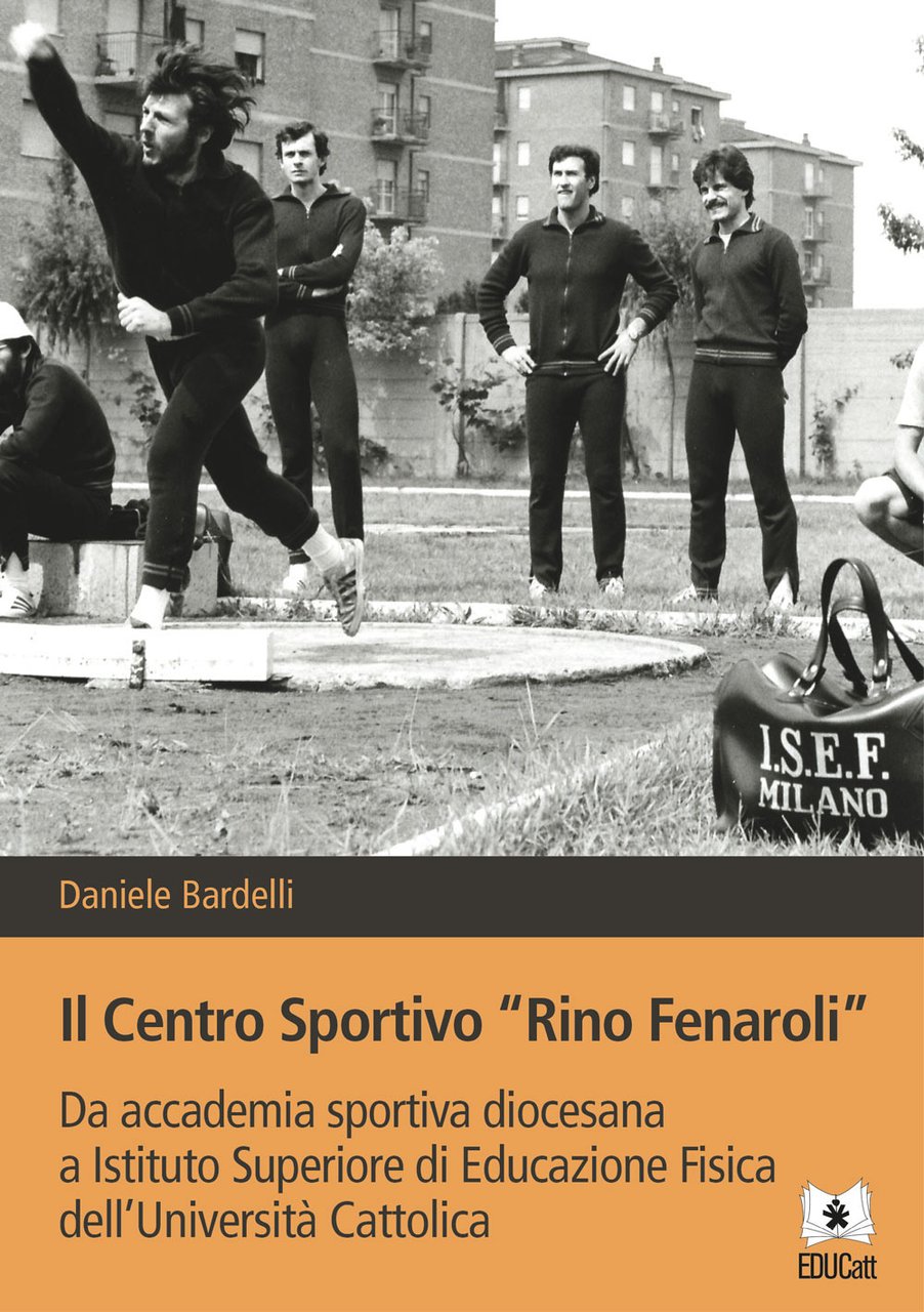 Il Centro sportivo «Rino Fenaroli». Da accademia sportiva diocesana a …