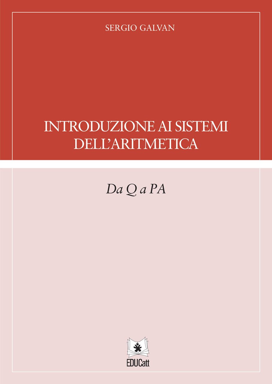 Introduzione ai sistemi dell'aritmetica. Da Q a PA