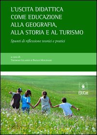 L'uscita didattica come educazione alla geografia, alla storia e al …