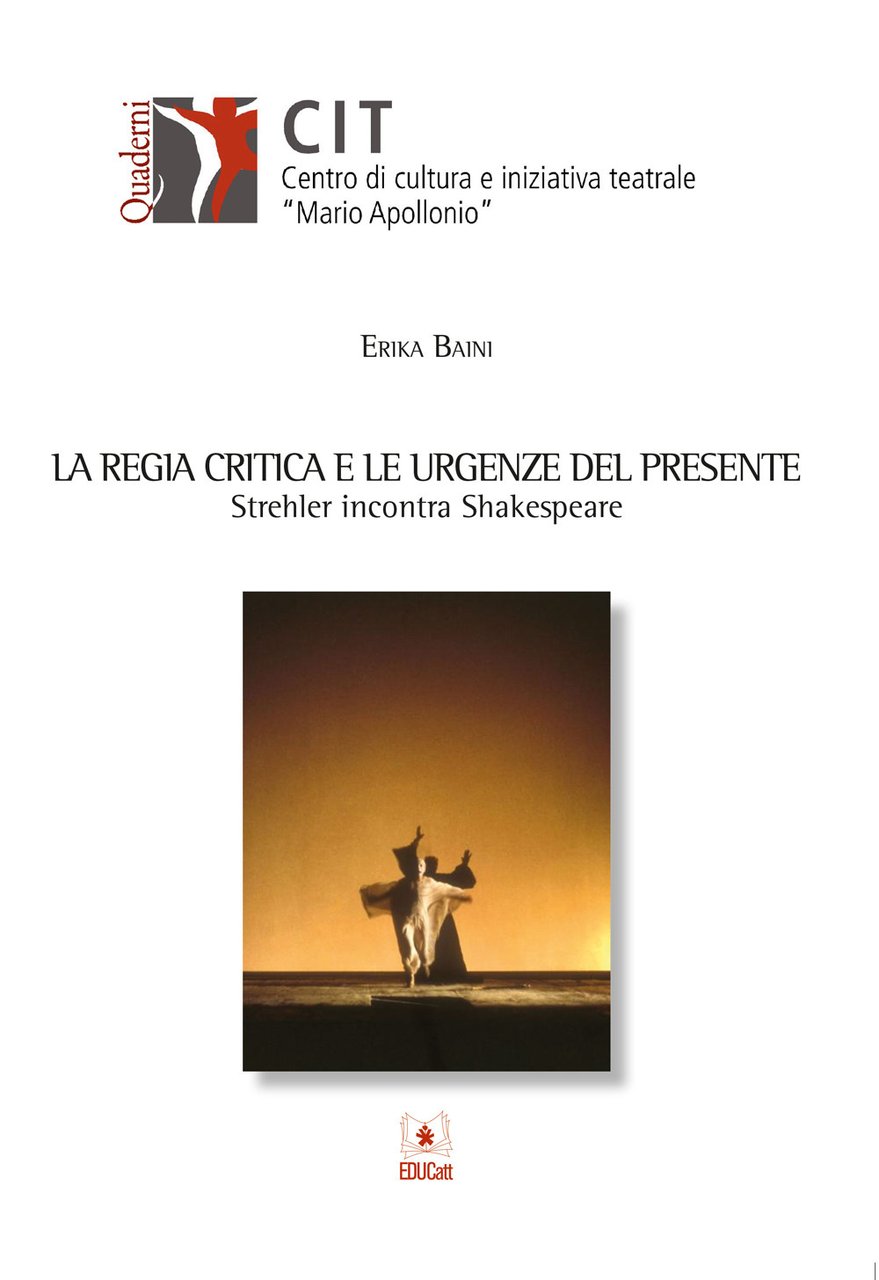 La regia critica e le urgenze del presente. Strehler incontra …