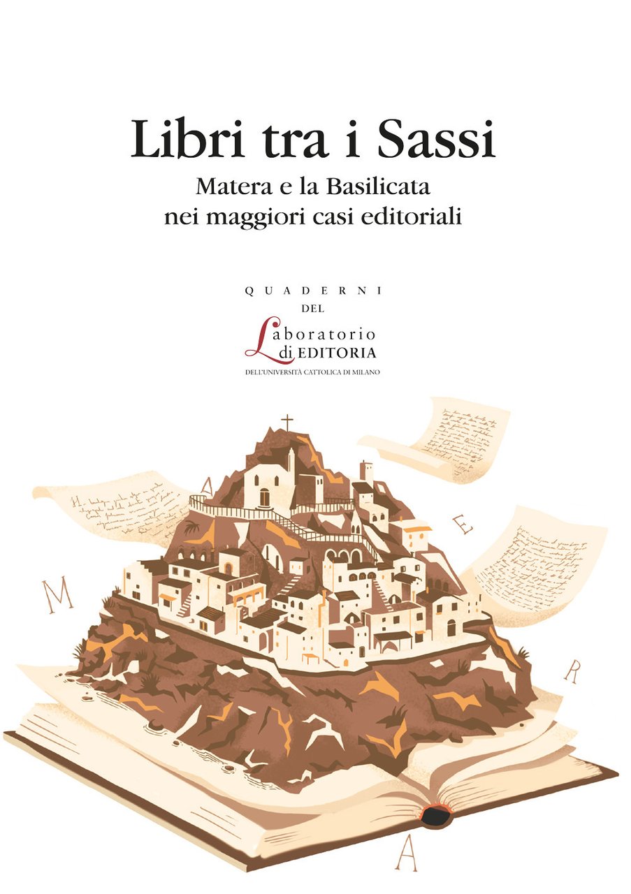 Libri tra i sassi. Matera e la Basilicata nei maggiori …