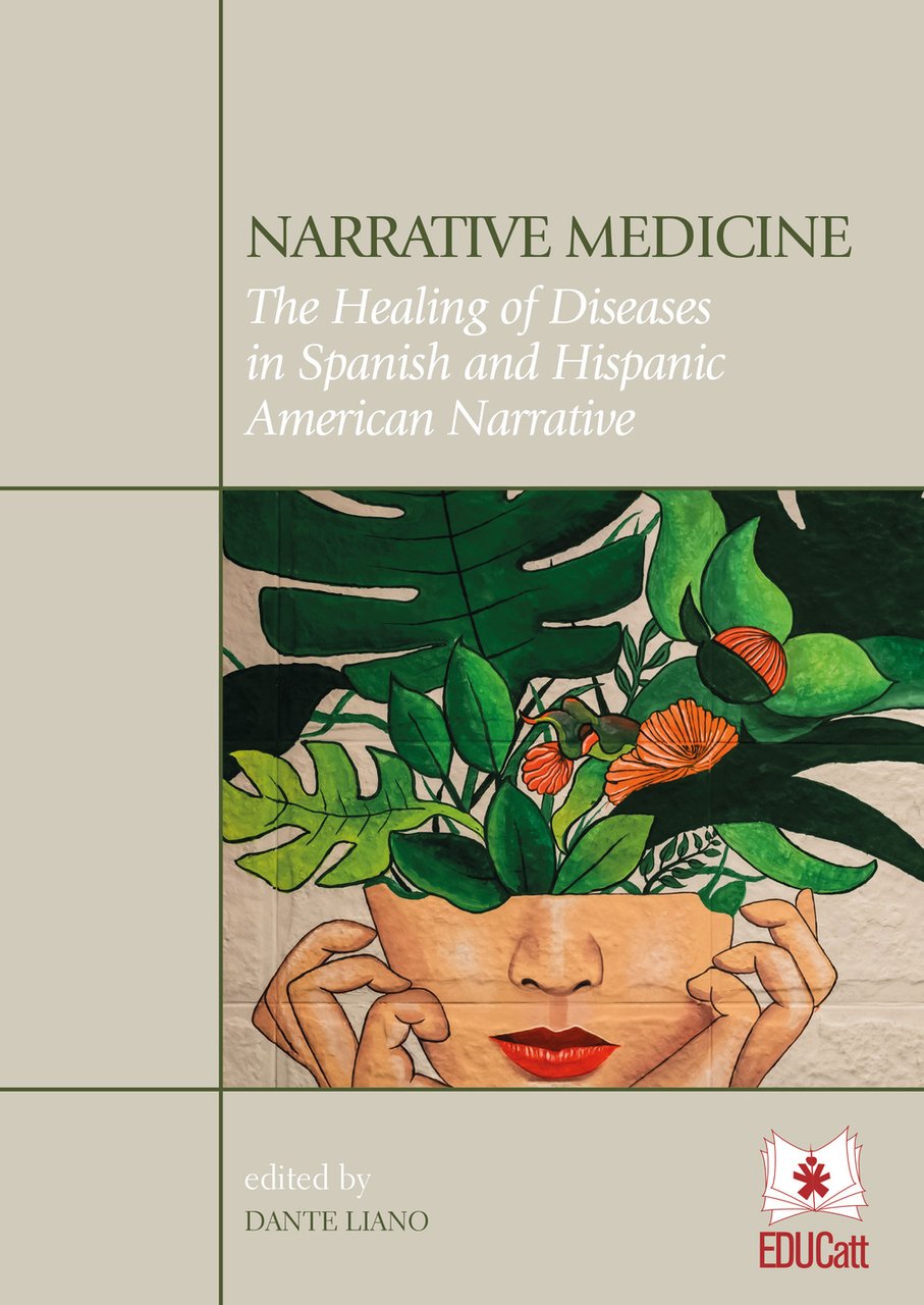 Narrative medicine. The healing of diseases in Spanish and Hispanic …