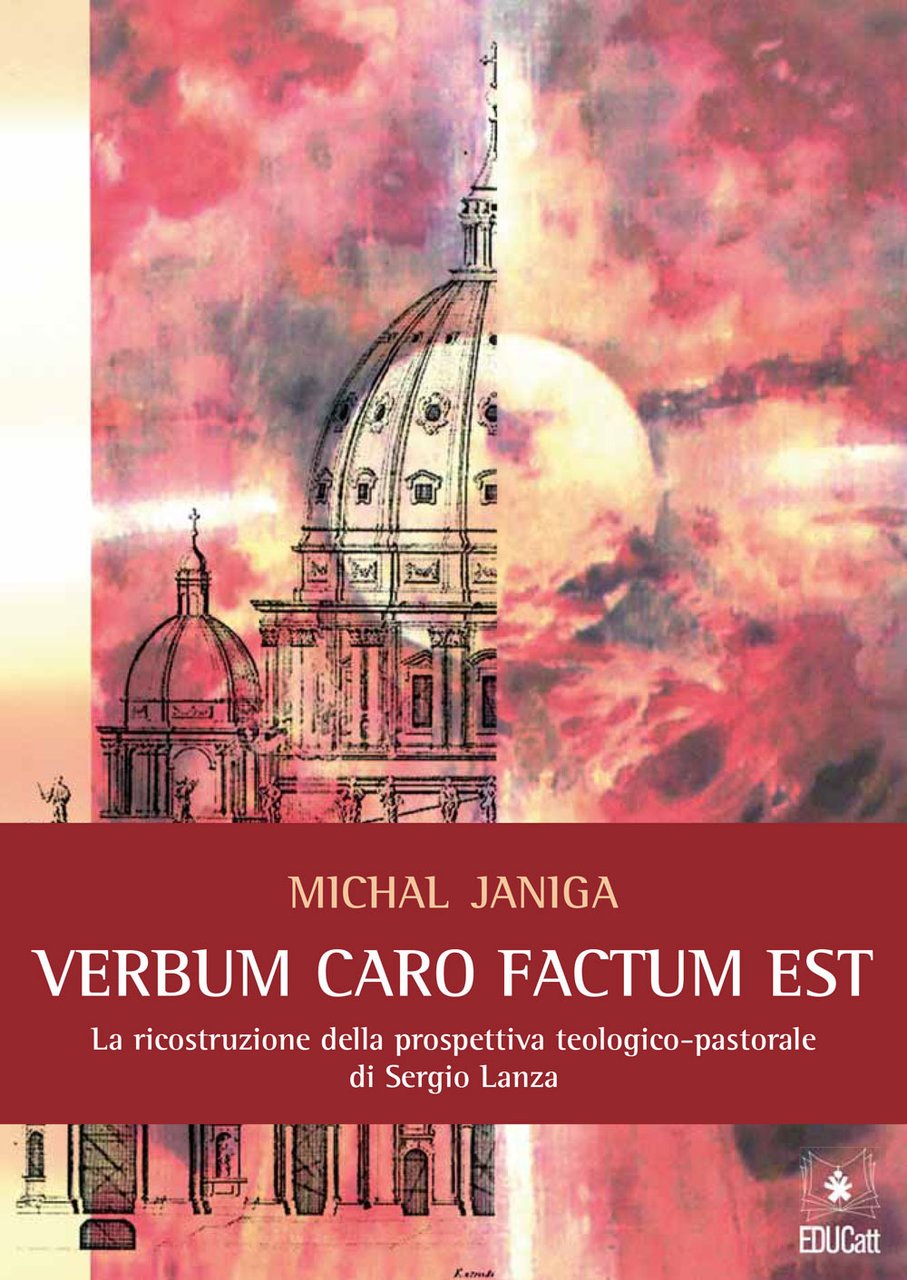 «Verbum caro factum est». La ricostruzione della prospettiva teologico-pastorale di …