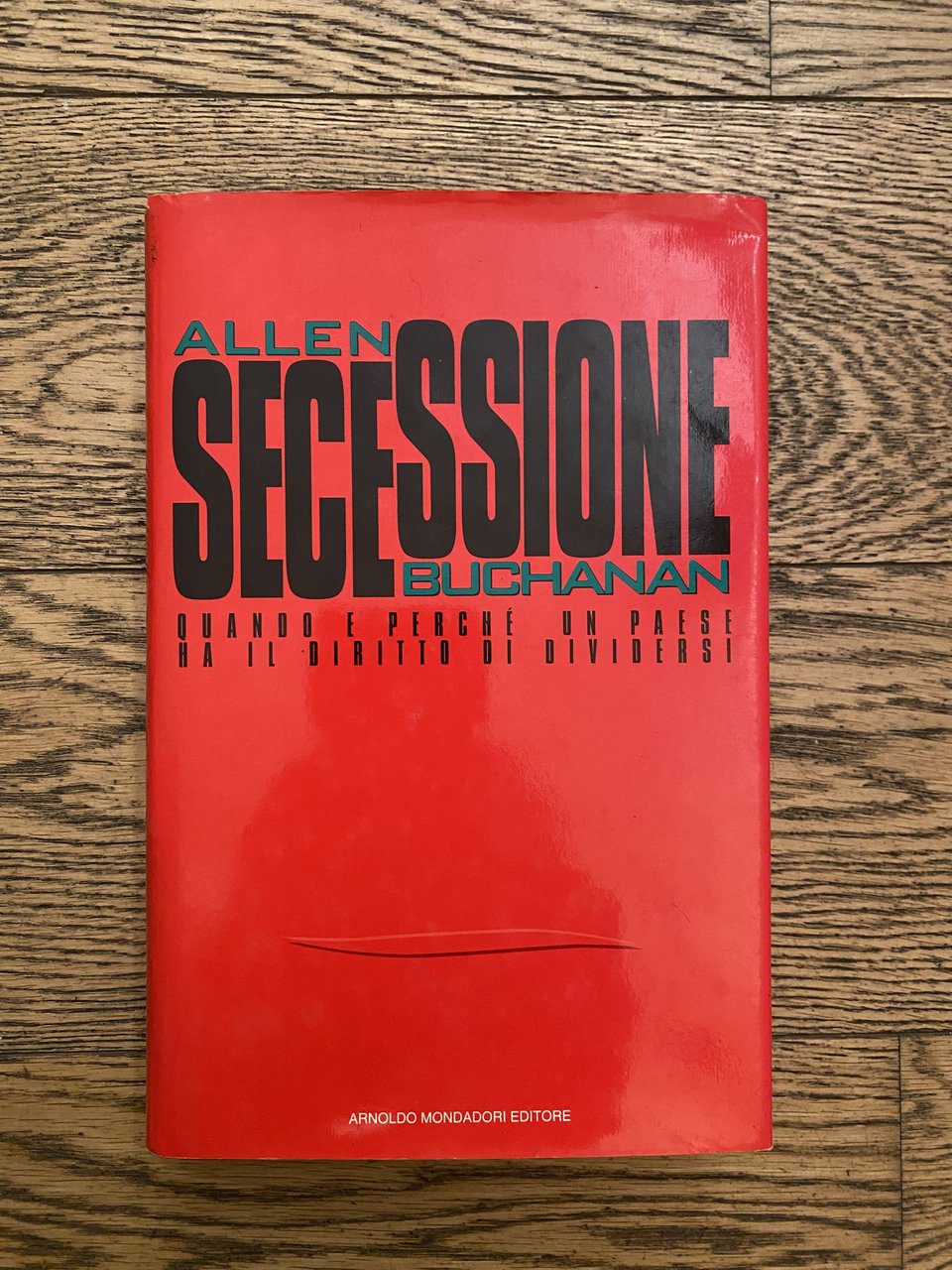 Secessione. Quando e perché un paese ha il diritto di …