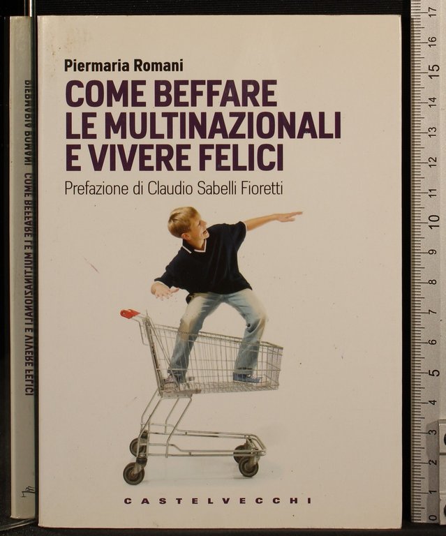Come beffare le multinazionali e vivere felici | Immagine Gallery 2