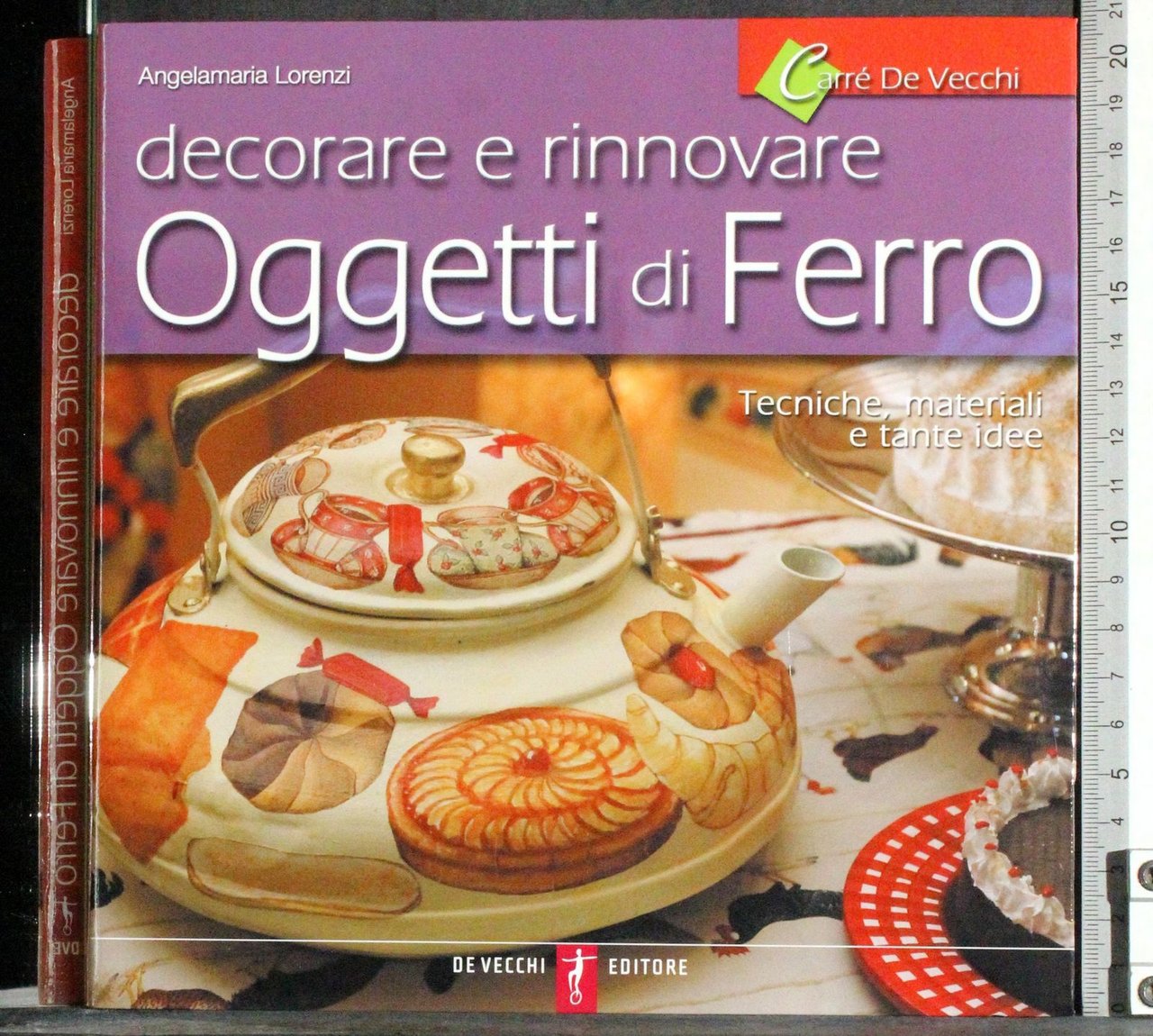 Decorare e rinnovare oggetti di ferro