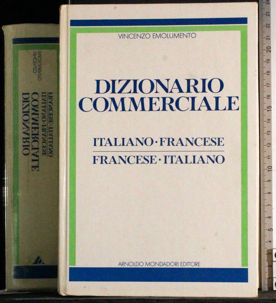 Dizionario commerciale. Ita-Francese. Francese-Ita