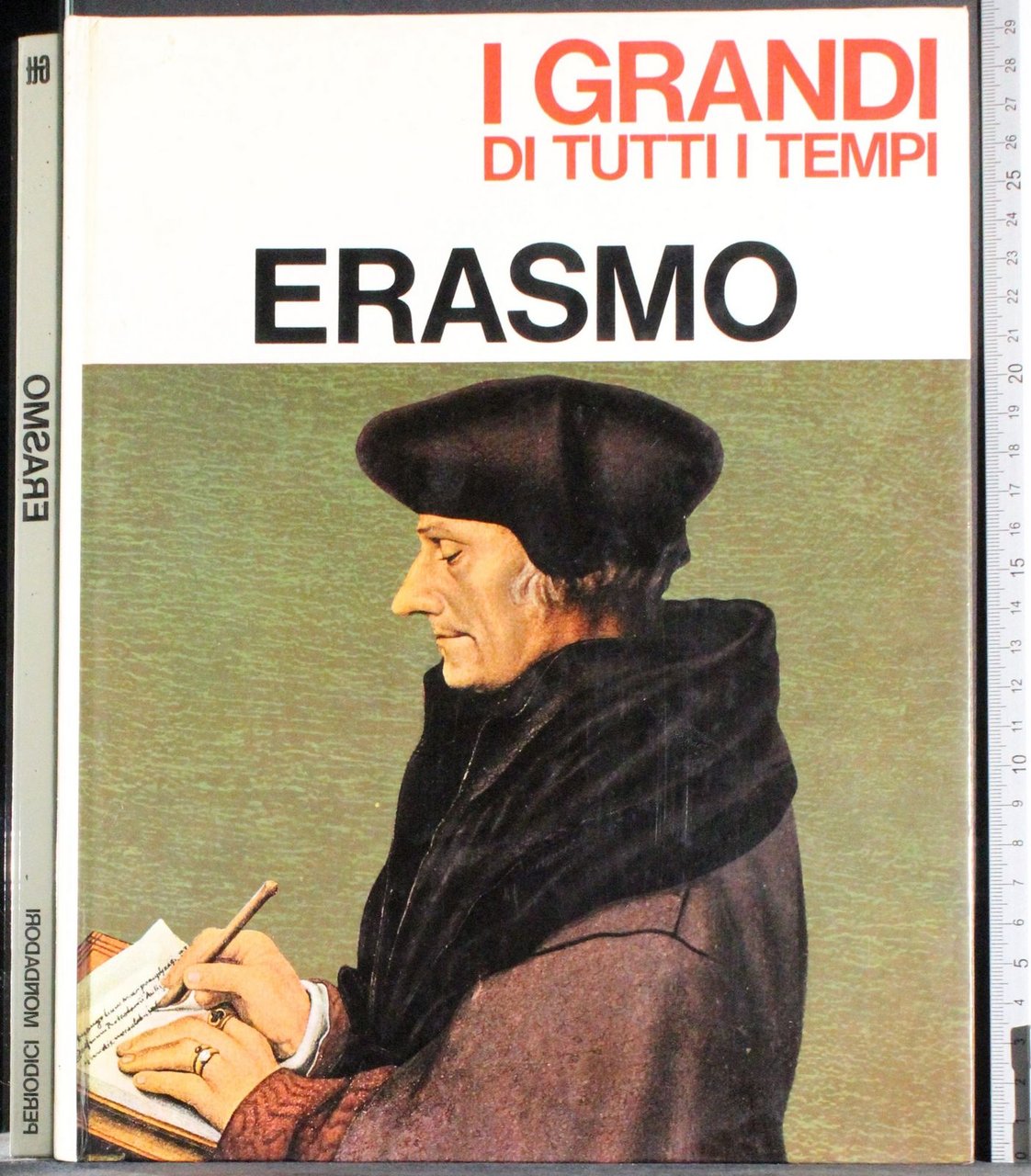 I grandi di tutti i tempi. Erasmo