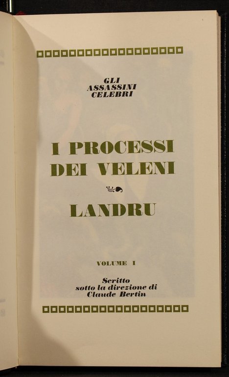 I grandi processi.Vol 1. I processi dei veleni. Landru | Immagine Gallery 3