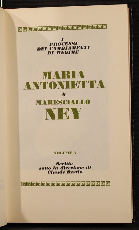 I grandi processi.Vol 3. Maria Antonietta. Maresciallo Ney | Immagine Gallery 3
