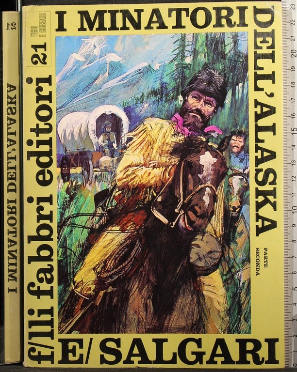 I minatori dell'Alaska. Parte Prima e Seconda | Immagine Gallery 4