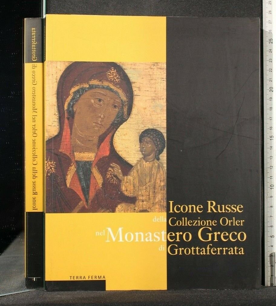 ICONE RUSSE DELLA COLLEZIONE ORLER NEL MONASTERO GRECO DI GROTTAFERRATA