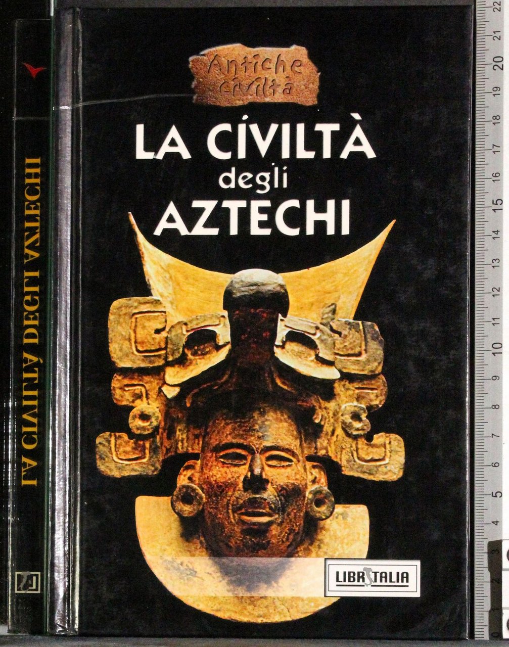 La civiltà degli Aztechi