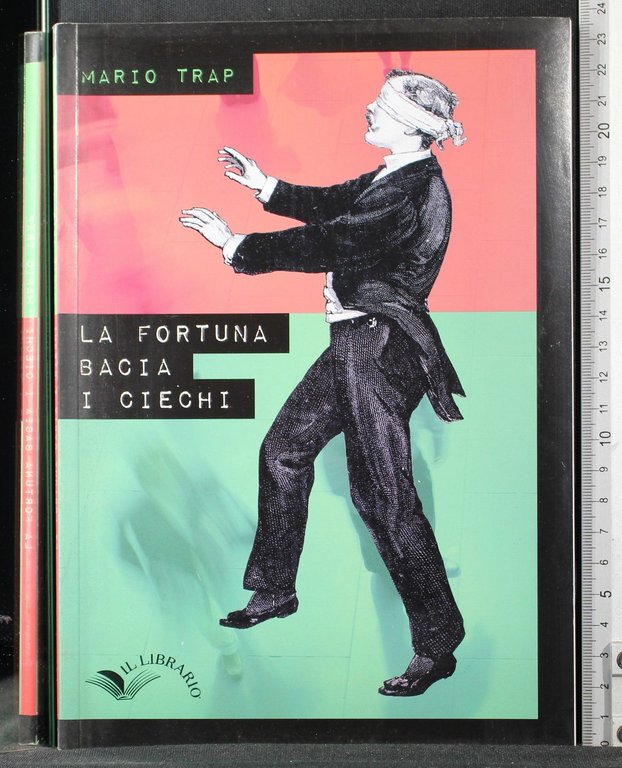 La fortuna bacia i ciechi | Immagine Gallery 2