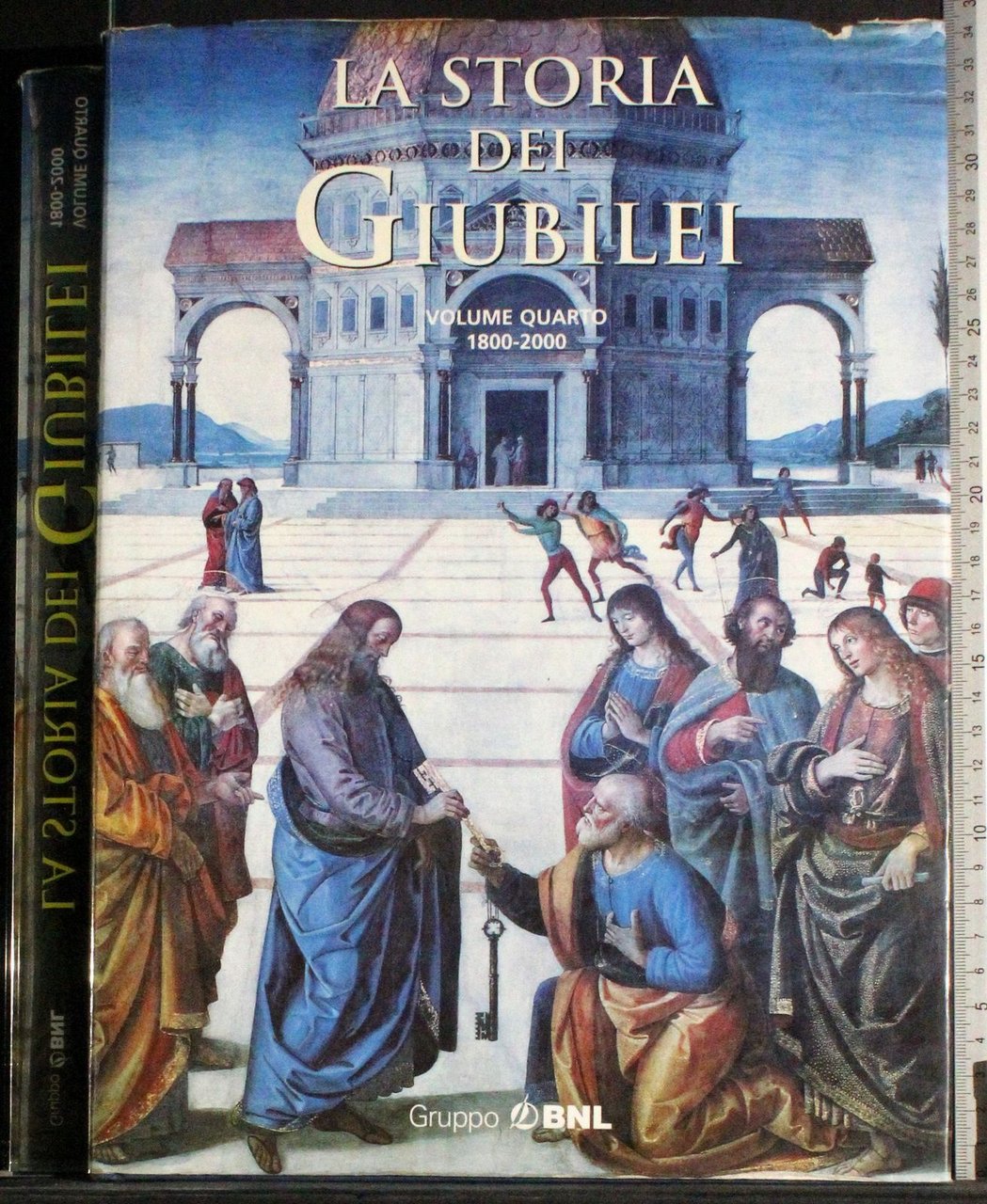 La storia dei Giubilei. Vol 4. 1800-2000