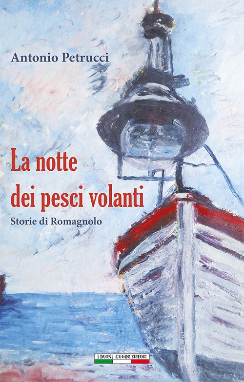 La notte dei pesci volanti. Storie di romagnolo