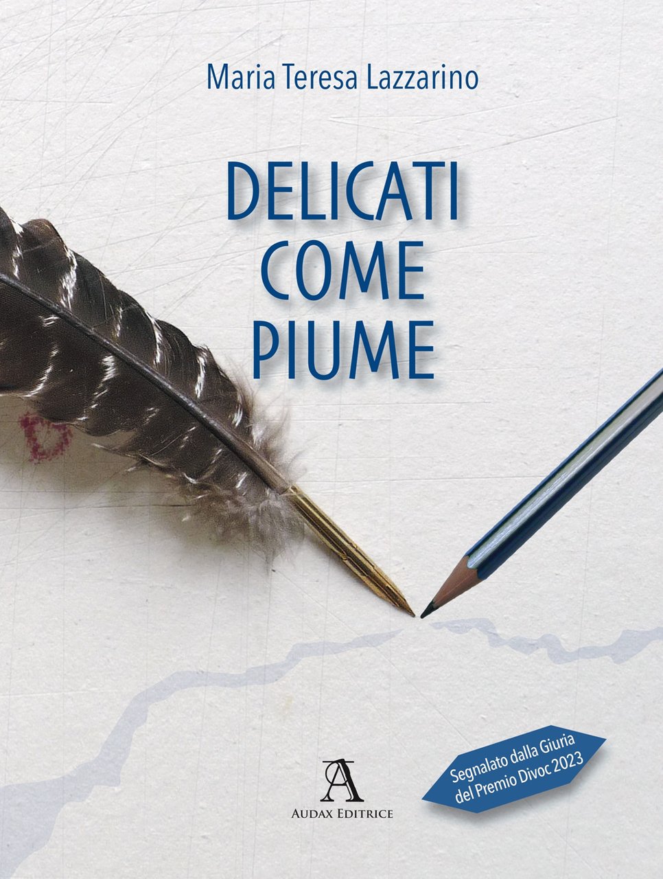 Delicati come piume