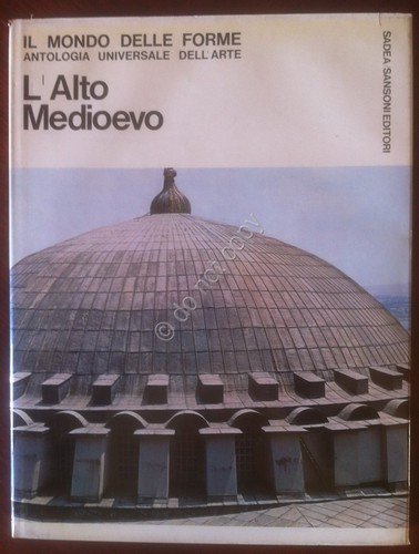 AA. VV. Il Mondo delle Forme - L'Alto Medioevo - … | Immagine principale