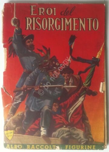 Album Figurine - Eroi del Risorgimento - non completo 199 …