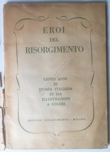 Album Figurine - Eroi del Risorgimento - non completo 199 …