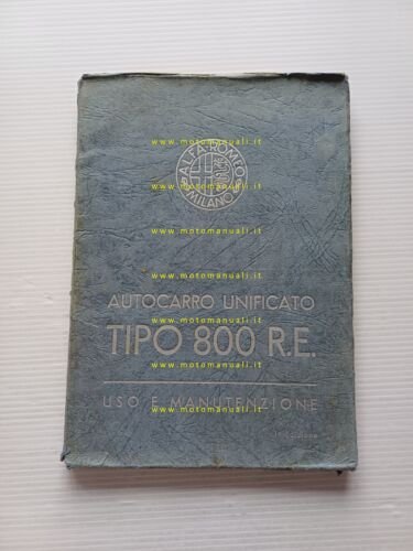 Alfa Romeo Autocarro 800 R.E. Militare 1941 manuale uso manutenzione …