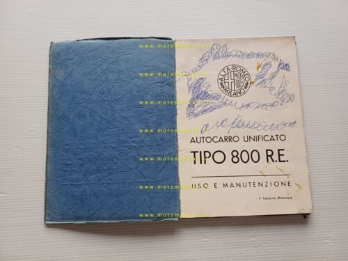 Alfa Romeo Autocarro 800 R.E. Militare 1941 manuale uso manutenzione …