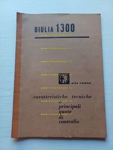 Alfa Romeo Giulia 1300 1964 manuale officina caratteristiche tecniche