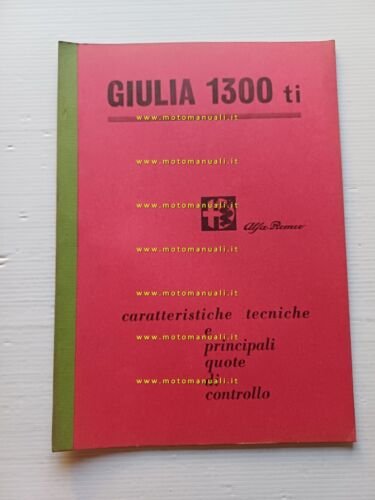 Alfa Romeo Giulia 1300 ti 1966 manuale officina caratteristiche tecniche