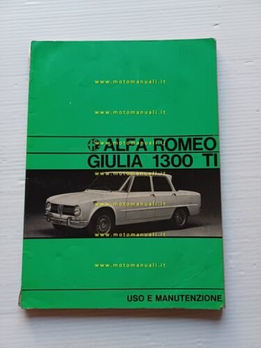 Alfa Romeo Giulia 1300 ti 1970 manuale uso manutenzione libretto …