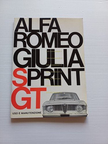 Alfa Romeo Giulia Sprint GT 1966 manuale uso manutenzione libretto …