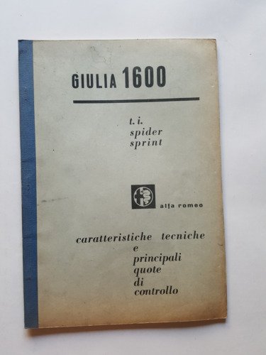 Alfa Romeo Giulia ti Spider Sprint '69 manuale officina caratteristiche …