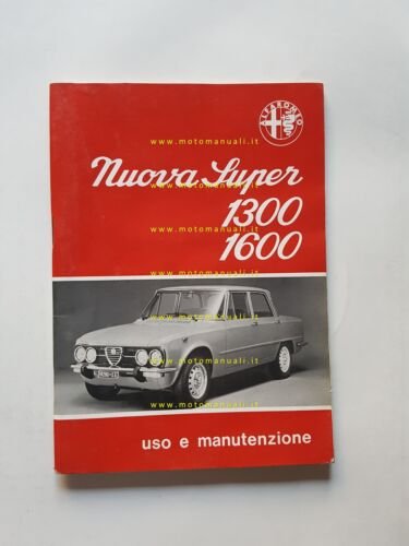 Alfa Romeo Nuova Giulia Super 1.3 - 1.6 1974 manuale …