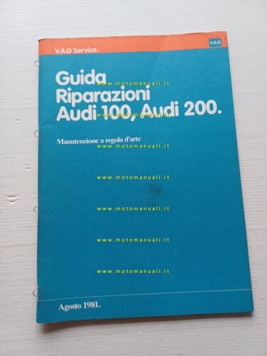 AUDI 100 - Audi 200 manuale officina manutenzione 1981 originale