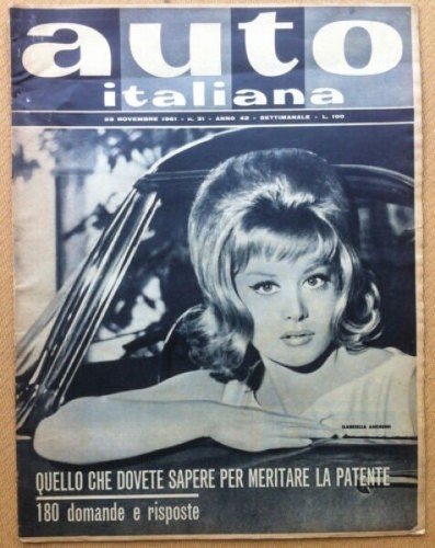 Auto Italiana - 1961 n° 31 - Autostrada Modena Brennero …