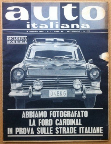 Auto Italiana - 1962 n° 1 - Ford Cardinal - … | Immagine principale