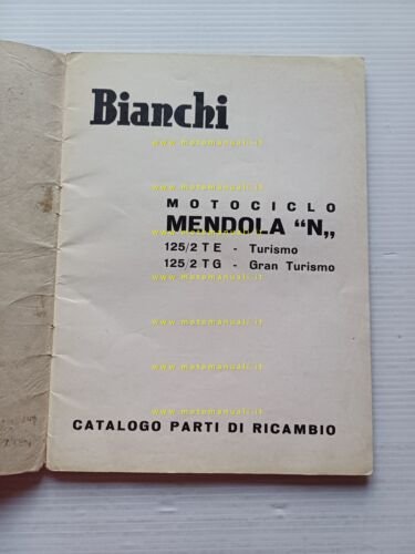 Bianchi 125 Mendola N Turismo- Gran Turismo 1960 catalogo ricambi …