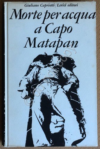 Capriotti - Morte per acqua a Capo Matapan - Lerici … | Immagine principale