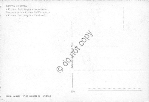 Cartolina - Postcard - Busto Arsizio Monumento a E. Dell'Acqua
